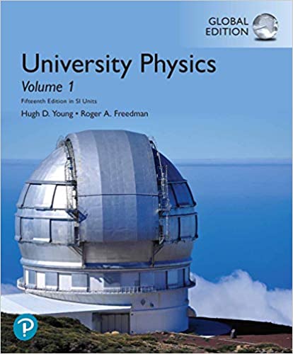 University Physics Volume 1 (Chapters 1-20), in SI Units (15th Edition) - Original PDF